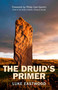 The Druid's Primer by Luke Eastwood, 9781846947643