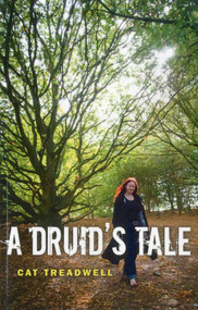 Druid's Tale by Cat Treadwell, 9781780991139