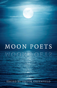 Moon Poets by Trevor Greenfield, 9781782796176