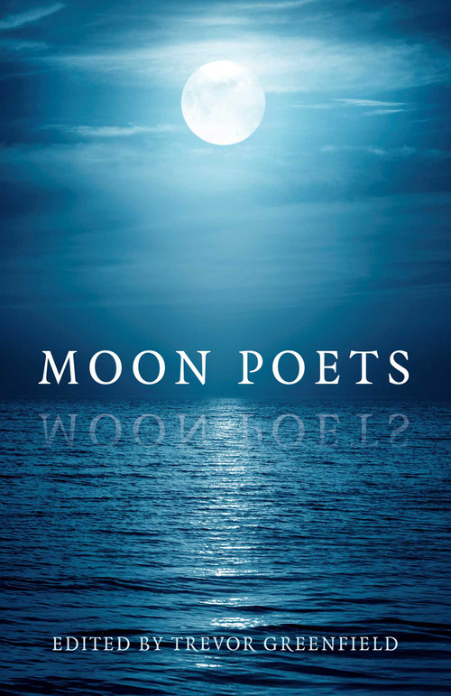 Moon Poets by Trevor Greenfield, 9781782796176