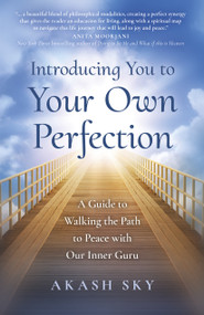 Introducing You to Your Own Perfection by Akash Sky, 9781803411415