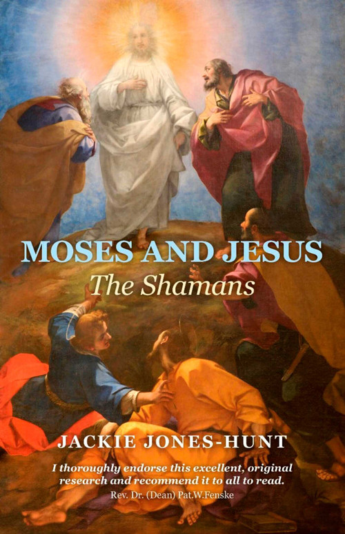 Moses and Jesus (The Shamans) by Jackie Jones-Hunt, 9781846944710