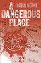 A Dangerous Place by Robin Herne, 9781782792116