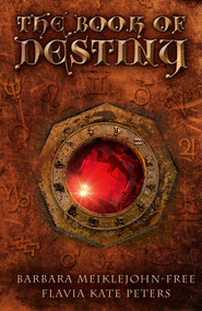 The Book of Destiny (Answers from the Oracle) by Barbara Meiklejohn-Free, Flavia Kate Peters, 9781782799450