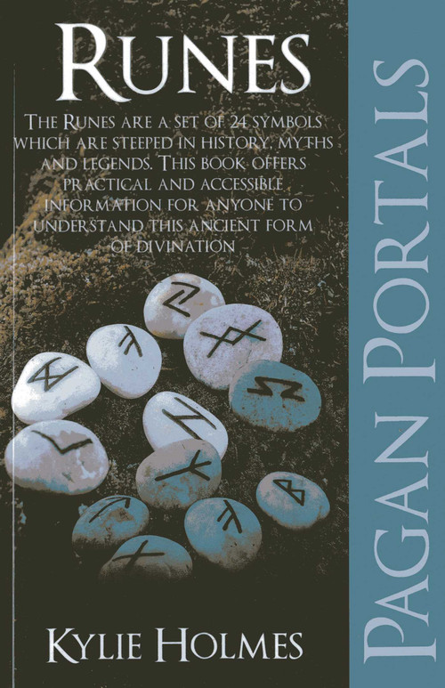 Pagan Portals - Runes by Kylie Holmes, 9781846945311