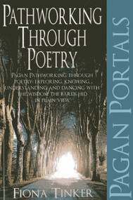 Pagan Portals - Pathworking through Poetry by Fiona Tinker, 9781780992853
