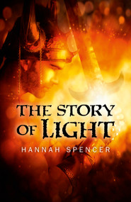 The Story of Light by Hannah Spencer, 9781782792079