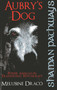 Shaman Pathways - Aubry's Dog: Power Animals In Traditional Witchcraft by Suzanne Ruthven, 9781780997247