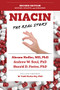 Niacin: The Real Story (2nd Edition) by Andrew W. Saul, Abram Hoffer, Harold D. Foster, 9781684429035