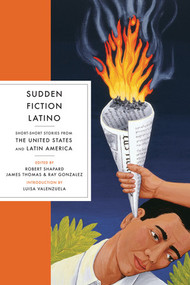 Sudden Fiction Latino (Short-Short Stories from the United States and Latin America) by Robert Shapard, James Thomas, Ray Gonzales, Luisa Valenzuela, 9780393336450