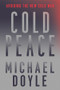 Cold Peace (Avoiding the New Cold War) by Michael W. Doyle, 9781631496066