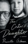 The Critic's Daughter (A Memoir) by Priscilla Gilman, 9780393651324
