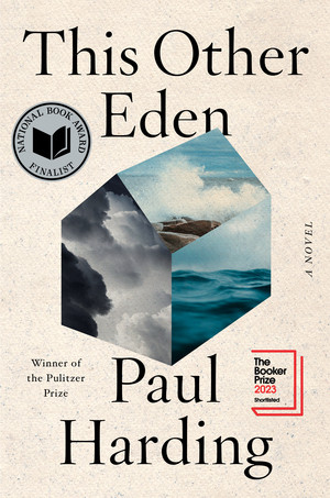 This Other Eden (A Novel) by Paul Harding, 9781324036296