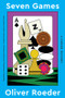 Seven Games (A Human History) - 9781324051022 by Oliver Roeder, 9781324051022