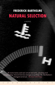 Natural Selection by Frederick Barthelme, 9781582431314