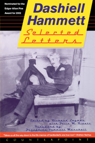 Selected Letters of Dashiell Hammett: 1921-1960 by Dashiell Hammett, 9781582432106
