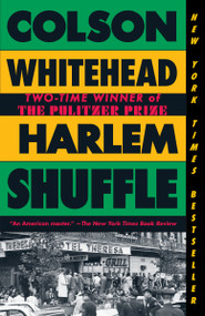 Harlem Shuffle (A Novel) - 9780525567271 by Colson Whitehead, 9780525567271