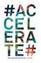 #Accelerate (The Accelerationist Reader) by Robin Mackay, Armen Avanessian, Robin Mackay, Armen Avanessian, 9780957529557