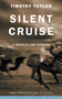 Silent Cruise by Timothy Taylor, 9781582432168