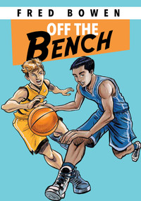 Off the Bench by Fred Bowen, 9781682634103