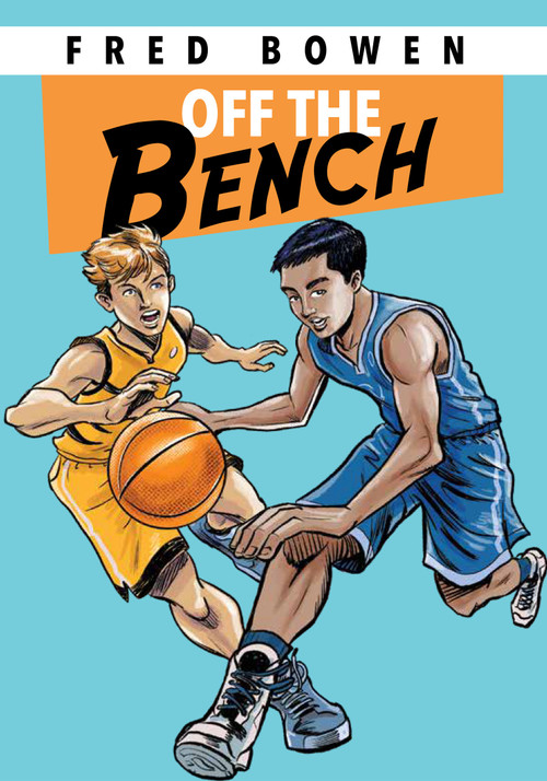Off the Bench by Fred Bowen, 9781682634103