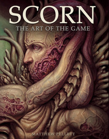 Scorn: The Art of the Game by Matthew Pellett, 9781803363059