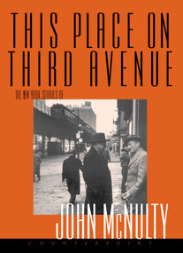 This Place on Third Avenue by John Mcnulty, 9781582432137