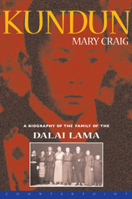 Kundun (A Biography of the Family of the Dalai Lama) by Mary Craig, 9781887178914