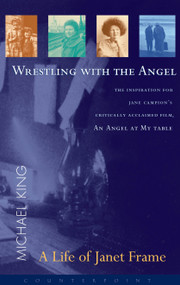 Wrestling with the Angel by Michael King, 9781582431857