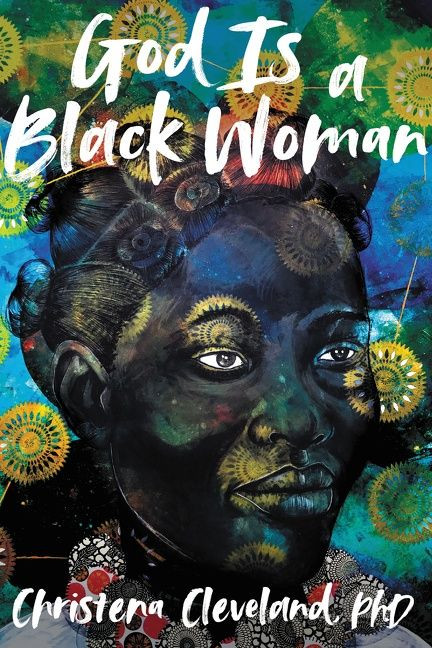 God Is a Black Woman - 9780062988799 by Christena Cleveland, 9780062988799