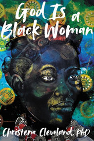 God Is a Black Woman - 9780062988799 by Christena Cleveland, 9780062988799
