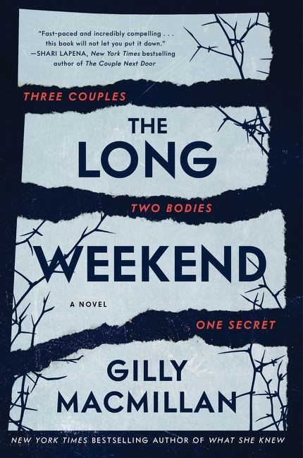 The Long Weekend (A Novel) - 9780063074330 by Gilly Macmillan, 9780063074330
