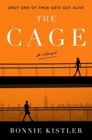 The Cage (A Novel) - 9780063089167 by Bonnie Kistler, 9780063089167