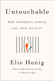 Untouchable (How Powerful People Get Away with It) - 9780063241503 by Elie Honig, 9780063241503