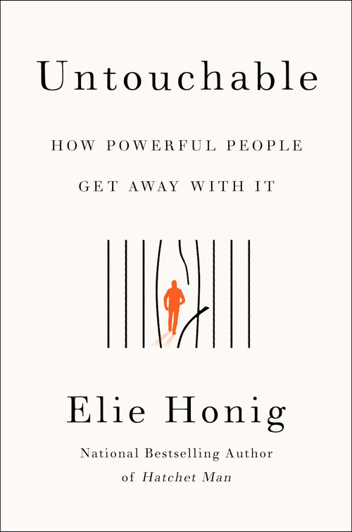 Untouchable (How Powerful People Get Away with It) - 9780063241503 by Elie Honig, 9780063241503