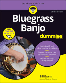 Bluegrass Banjo For Dummies (Book + Online Video & Audio Instruction) by Bill Evans, 9781394152902