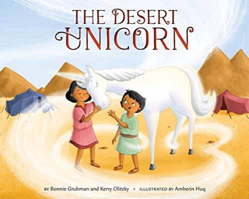 The Desert Unicorn by Bonnie Grubman, Kerry Olitzky, Amberin Huq, 9781681155838