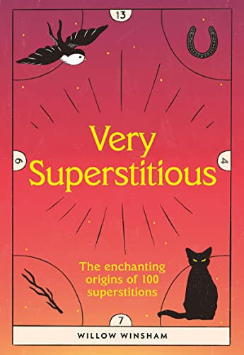 Very Superstitious (100 superstitions from around the world) by Willow Winsham, 9781802795011