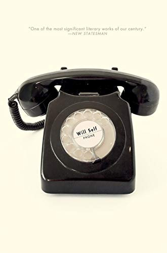Phone - 9780802129215 by Will Self, 9780802129215