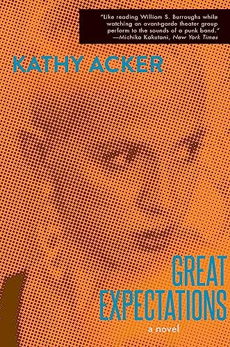 Great Expectations (Reissue) by Kathy Acker, 9780802128546