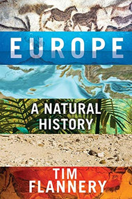 Europe (A Natural History) - 9780802148704 by Tim Flannery, 9780802148704