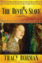 The Devil's Slave (A Novel) - 9780802157294 by Tracy Borman