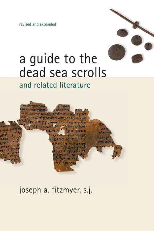 A Guide to the Dead Sea Scrolls and Related Literature by Joseph A. Fitzmyer, 9780802862419