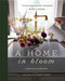 A Home in Bloom (Four Enchanted Seasons with Flowers) by Christie Purifoy, 9780736982160