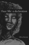 Face Me: a declaration by Olivia Keenan, 9781736545201