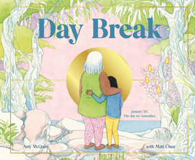 Day Break by Amy McQuire, Matt Chun, 9781760508159