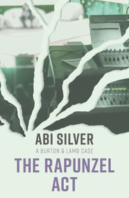 The Rapunzel Act by Abi Silver, 9781785632266