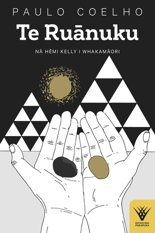 Te Ruanuku (Maori Edition) by Hemi Kelly, Paulo Coelho, 9781869409258