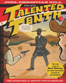 Bass Reeves (Tales of the Talented Tenth, no. 1) by Joel Christian Gill, 9781938486630