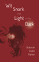 Wit, Snark, and Light in the Dark by Deborah Smith Parker, 9781970107029